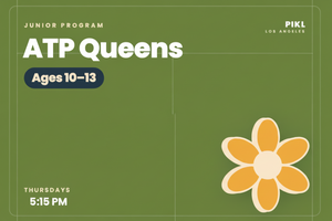 ATP Queens — Ages 10–13, Thursdays 5:15 PM at PIKL Los Angeles