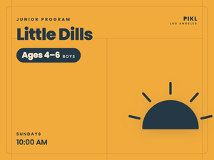 Little Dills — Boys ages 4–6, Sundays 10:00 AM at PIKL Los Angeles